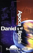 Daniel y el Apocalipsis autor Sunshine Ball
